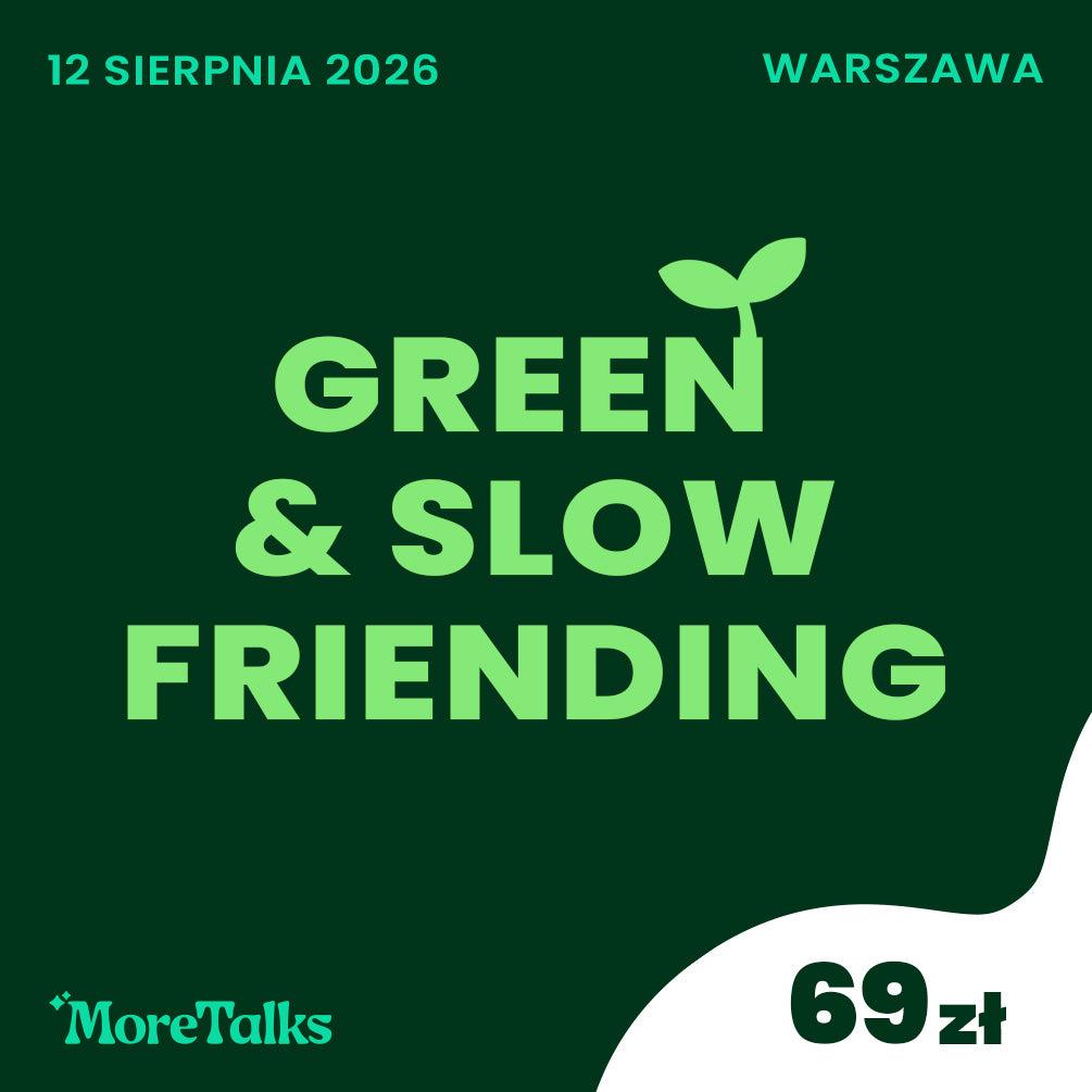 Green & Slow Friending